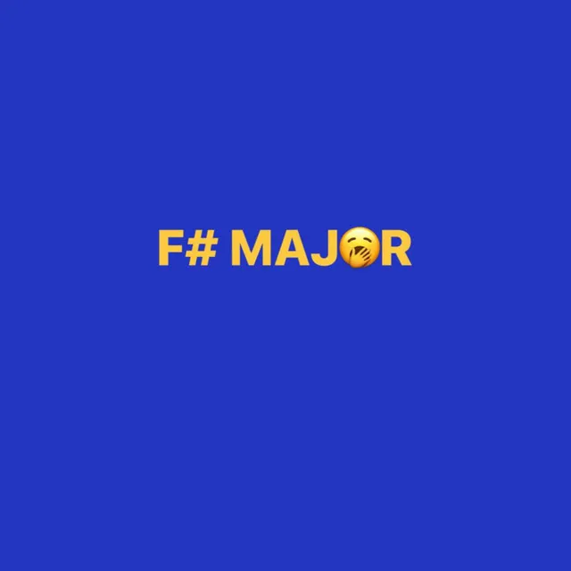 F# MAJOR