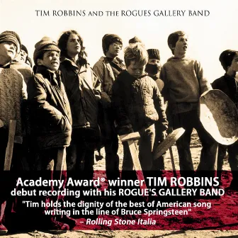 Tim Robbins and the Rogues Gallery Band (eMusic Exclusive Bonus Track Version) by Tim Robbins