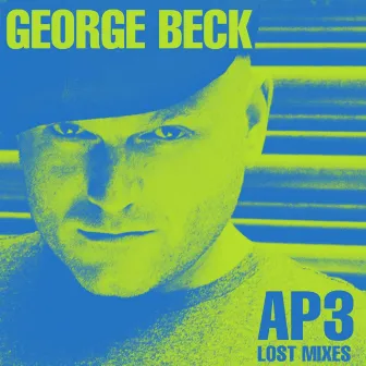 Ap3 - Lost Mixes by George Beck