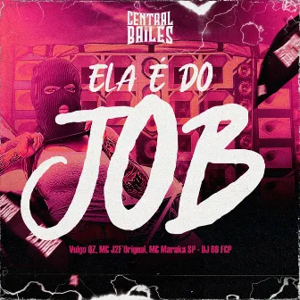 Ela É Do Job by VULGO QZ