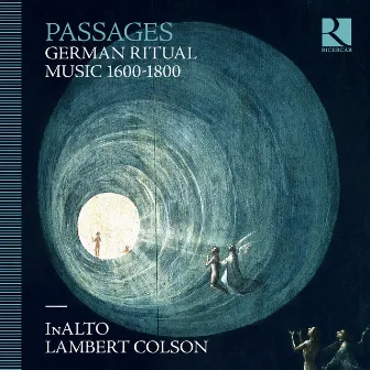 Passages: German Ritual Music 1600-1800 by InAlto