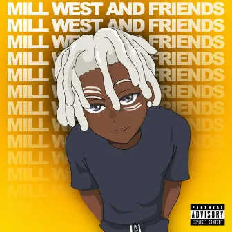 MILL WEST AND FRIENDS ALBUM by MW