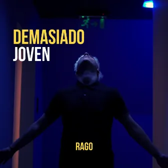 Demasiado Joven by Rago