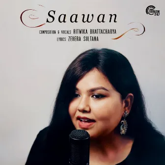 Saawan by RITWIKA BHATTACHARYA