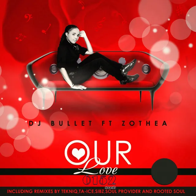 Our Love - DJ Sibz Remix