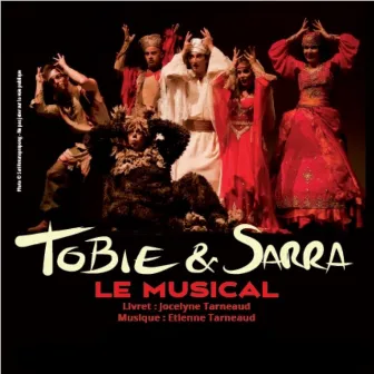 Tobie & Sarra - Le Musical by Etienne Tarneaud