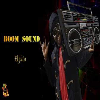 Boom Sound by EL FATA