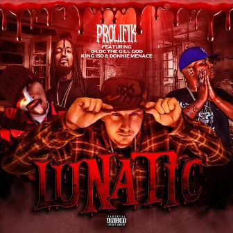 Lunatic by Prolifik