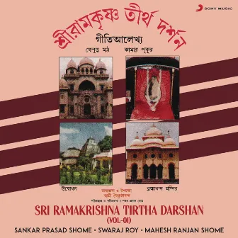 Sri Ramakrishna Tirtha Darshan, Vol. 1 by Swaraj Roy