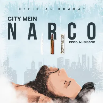 City Mein Narco by Official Bhagat