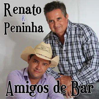 Amigos de Bar by Renato