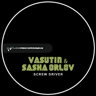 Screw Driver by Sasha Orlov