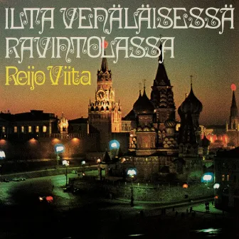 Ilta venäläisessä ravintolassa by Reijo Viita