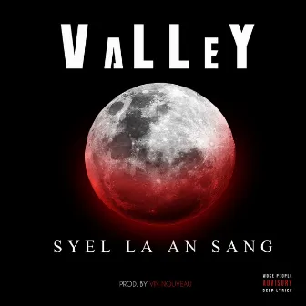 Syel la an sang by VaLLeY