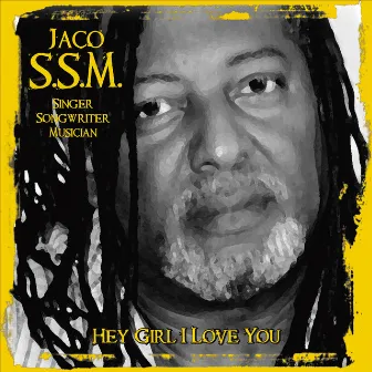 Hey Girl I Love You by Jaco