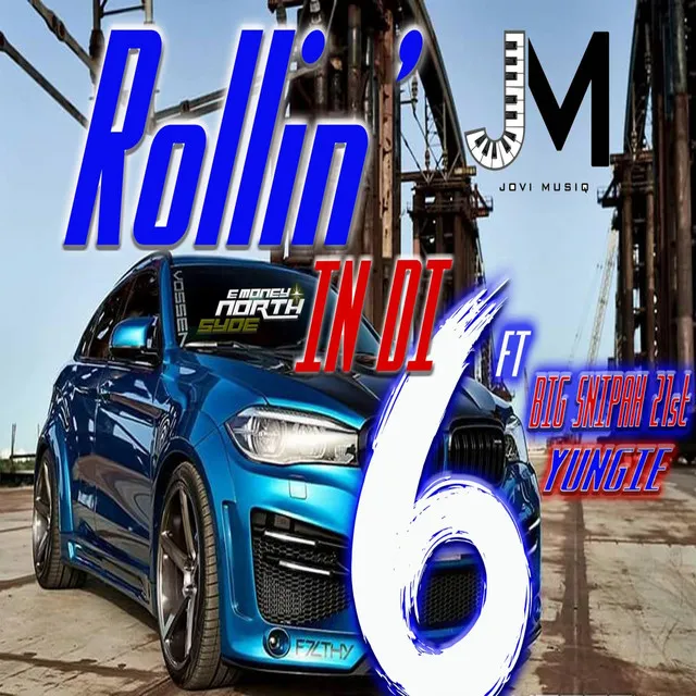 Rollin in di 6