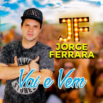 Vai e Vem by Jorge Ferrara