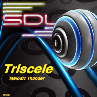 Melodic Thunder by Triscele