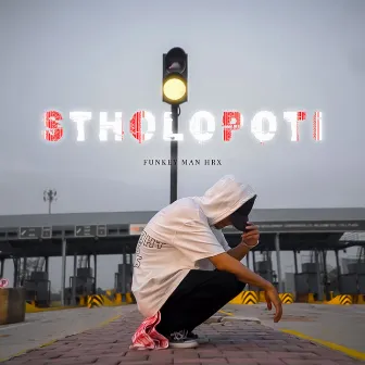 Stholopoti by FUNKEY MAN HRX