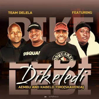 Dikeledi by Team Delela