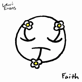 Faith by Levi Evans