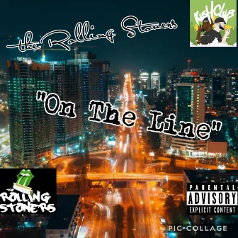 On the Line by The Rolling Stoners