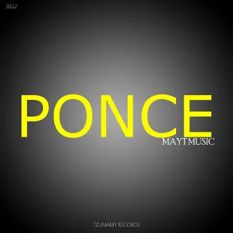 Ponce by Mayt Music