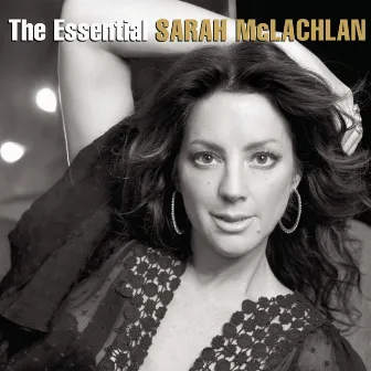 The Essential Sarah McLachlan by Sarah McLachlan