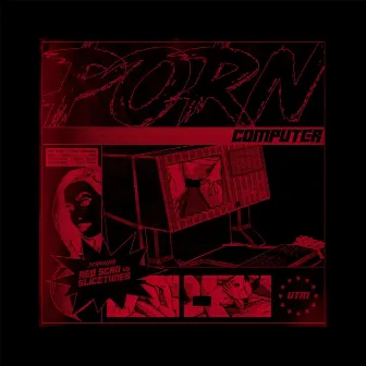 Porn Computer by Red Scan