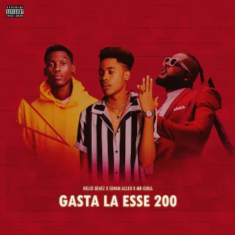 Gasta Lá Esse 200 by Helio Beatz