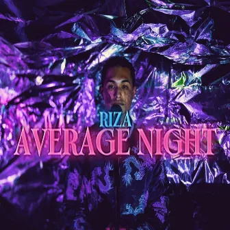 Average Night by Riza