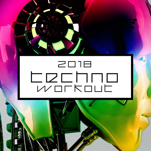 2018 Techno Workout