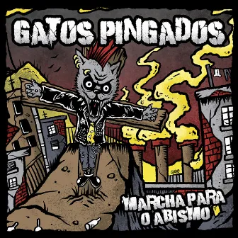 Marcha para o Abismo by Gatos Pingados