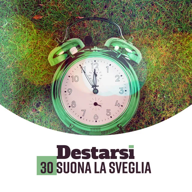 Destarsi – 30 Suona la sveglia (Buongiorno, svegliati con il sorriso, musica rilassante)