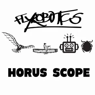 Horus Scope by Flyrobotics