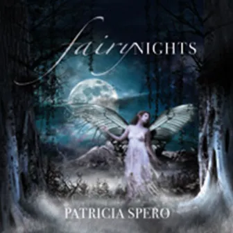 Fairy Nights by Patricia Spero