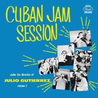 Cuban Jam Session, Vol. 2 by Julio Gutiérrez