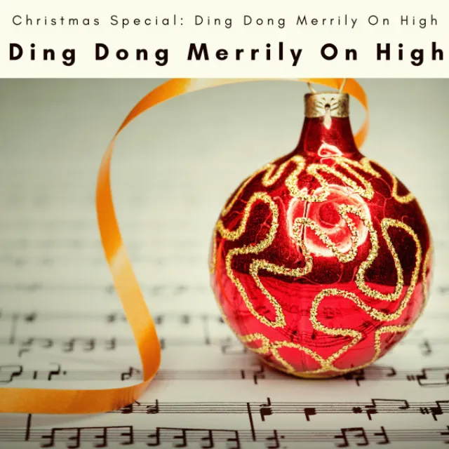 Christmas Special: Ding Dong Merrily On High