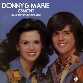 Make The World Go Away by Donny & Marie Osmond