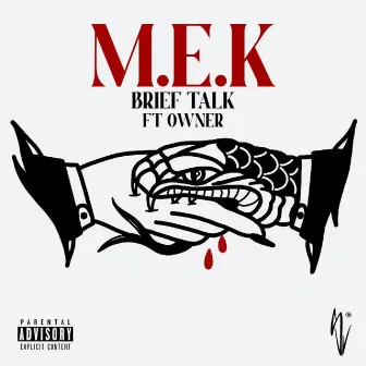 M.E.K by Owner 101