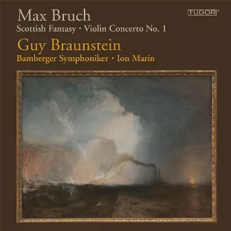 Bruch: Scottish Fantasy - Violin Concerto No. 1 by Guy Braunstein