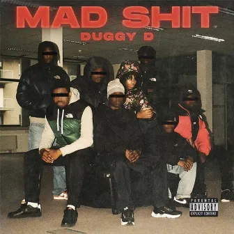 Mad Shit by Duggy D