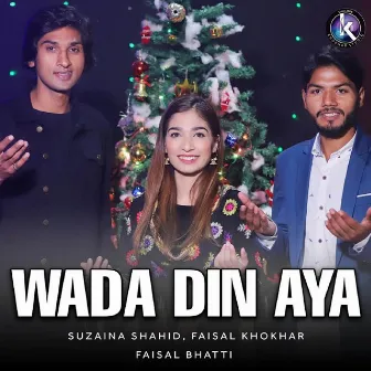 Wada Din Aya by Faisal Khokhar