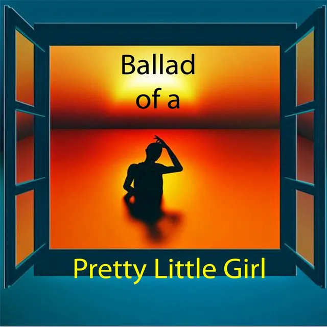 Ballad of a Pretty Little Girl