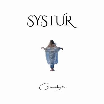 Goodbye by Systur