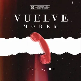 Vuelve by Morem