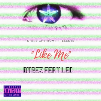 Like ME by Dtrez