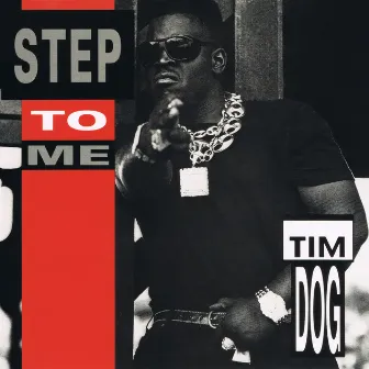 Step to Me EP by Tim Dog