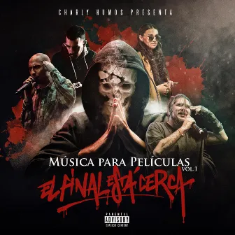 El Final Está Cerca by Charly Humos