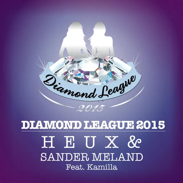 Diamond League 2015 (feat. Kamilla)